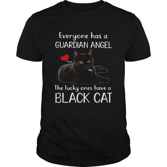 Jaci
H Other - Everyone Has A Guardian Angel The Lucky Ones Have A Black Cat Shirt